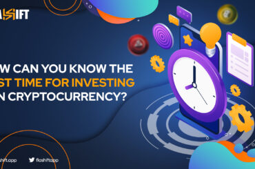 How to know the best time for investing in Cryptocurrencies?