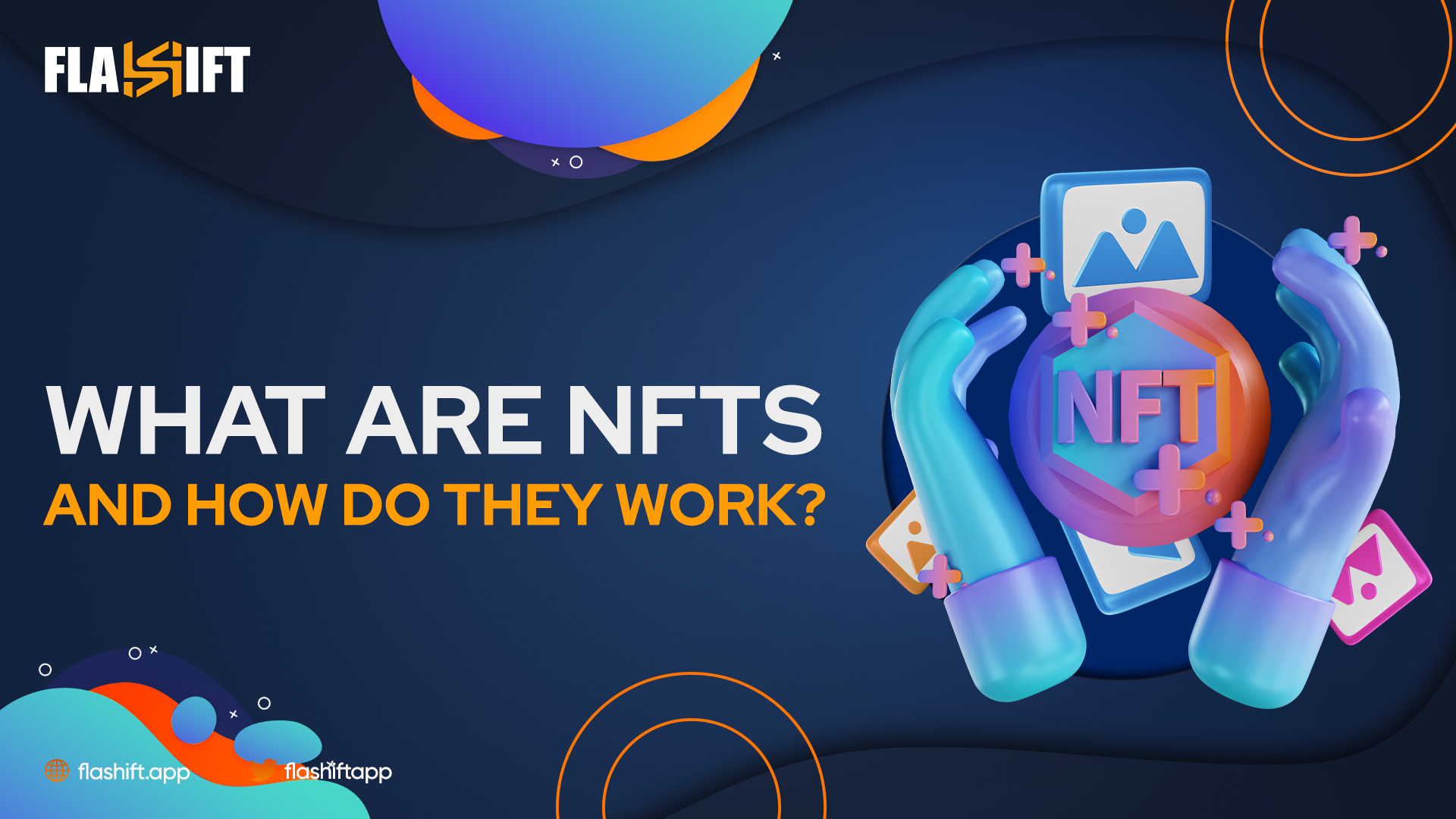 What are NFTs and how do they work?