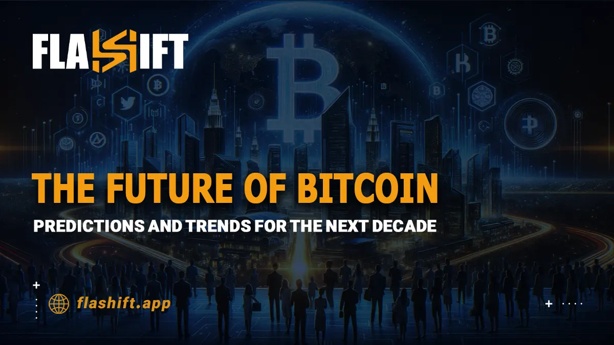 The Future of Bitcoin: Predictions and Trends for the Next Decade