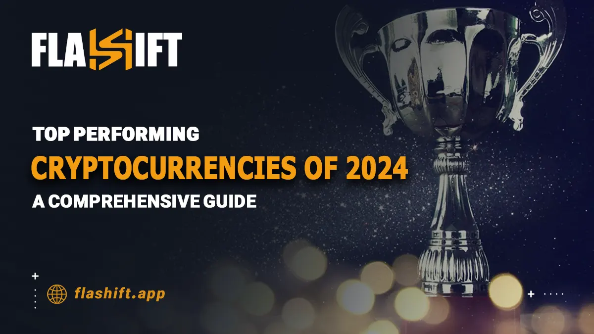 Top Performing Cryptocurrencies of 2024: A Comprehensive Guide to the Best Digital Assets