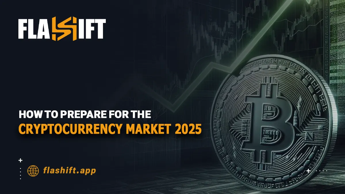 How to Prepare for the 2025 Cryptocurrency Market Key Considerations