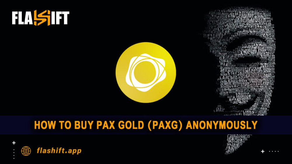 How to Buy PAX Gold (PAXG) Anonymously in 2025