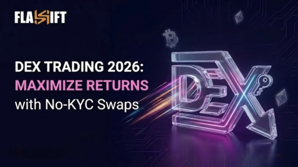 DEX Trading 2026: Maximize Returns with No-KYC Swaps