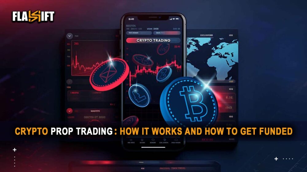 Crypto Prop Trading How It Works and How to Get Funded