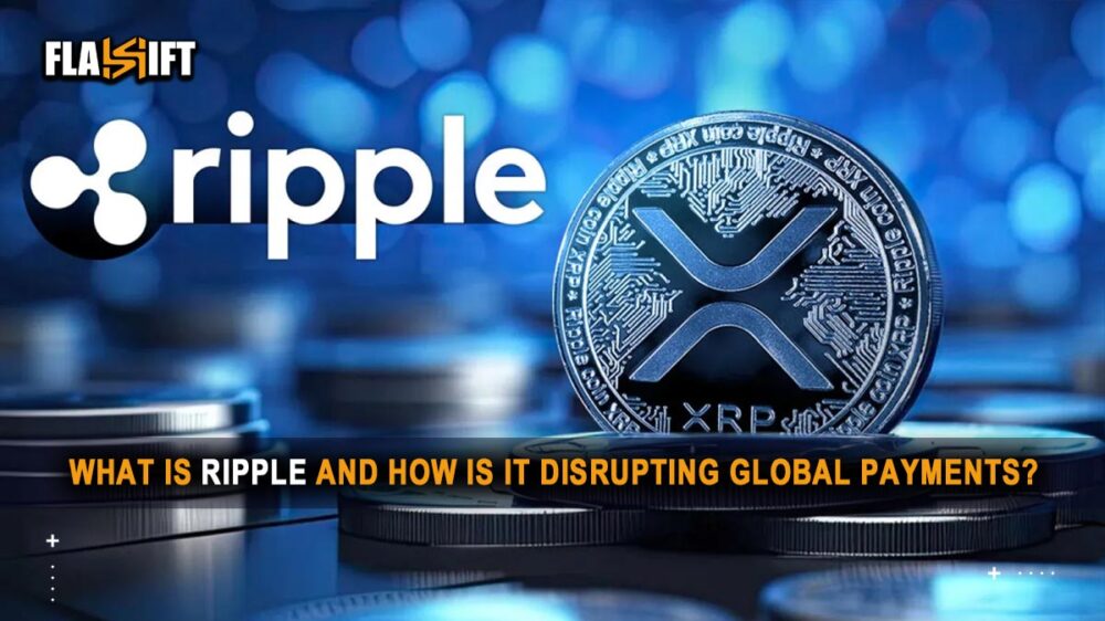 What Is Ripple (XRP) and How Is It Disrupting Global Payments