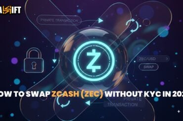 How to Swap Zcash (ZEC) Without KYC in 2025