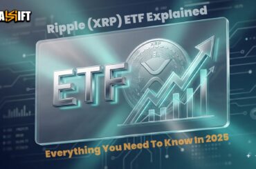 Ripple (XRP) ETF Explained: Everything You Need to Know in 2025