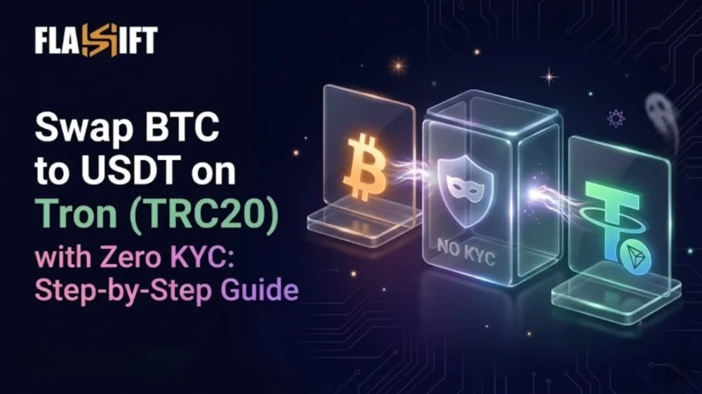 Swap BTC to USDT on Tron (TRC20) with Zero KYC: Step-by-Step Guide