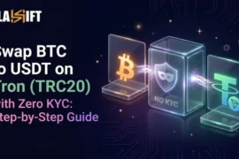 Swap BTC to USDT on Tron (TRC20) with Zero KYC: Step-by-Step Guide