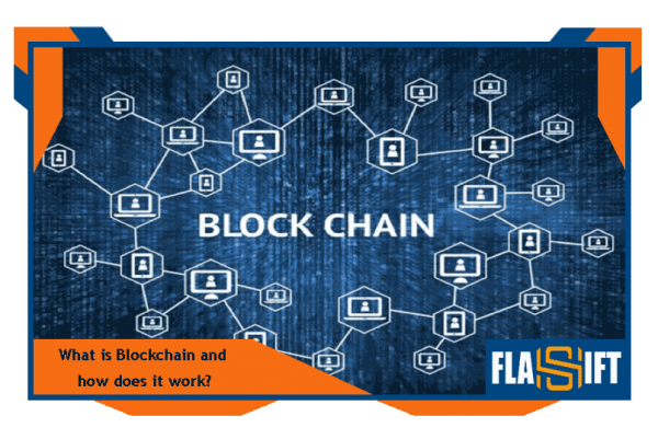 What is Blockchain and how does it work